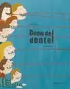 DEMO DE DENTE!