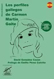 OS PERFÍS GALEGOS DE CARMEN MARTÍN GAITE. LOS PERFILES GALLEGOS DE CARMEN MARTÍN GAITE.