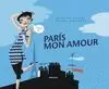 PARIS MON AMOUR PARIS MON AMOUR