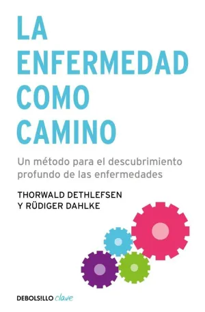 LA ENFERMEDAD COMO CAMINO LA ENFERMEDAD COMO CAMINO