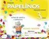 PAPELIÑOS 3 ANOS, ED. INFANTIL. 2 TRIMESTRE PAPELIÑOS 3 ANOS, ED. INFANTIL. 2 TRIMESTRE