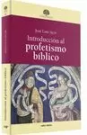 INTRODUCCIÓN AL PROFETISMO BÍBLICO
