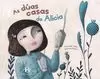 AS DÚAS CASAS DE ALICIA AS DÚAS CASAS DE ALICIA