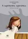 A SUPERHEROÍNA SUPERSÓNICA