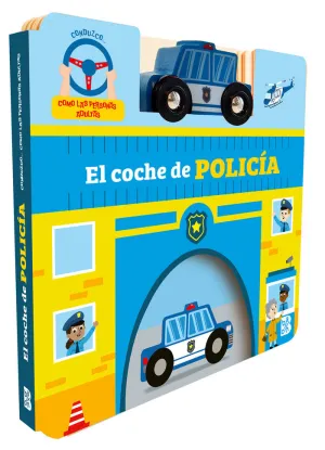 CONDUZCO COMO LAS PERSONAS ADULTAS. EL COCHE DE POLICÍA