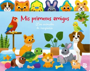 MIS PRIMEROS AMIGOS - LOS ANIMALES DE COMPAÑÍA