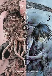 YOMOTSUHEGUI. EL FRUTO DEL INFRAMUNDO, 03