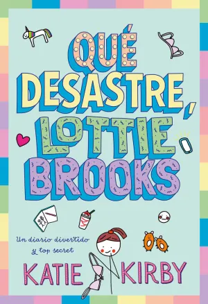 QUÉ DESASTRE, LOTTIE BROOKS
