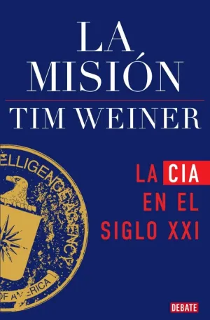 LA HISTORIA DE LA CIA, 2. LA MISIÓN