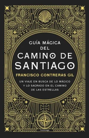 GUÍA MÁGICA DEL CAMINO DE SANTIAGO. NUEVA EDICIÓN DE LUJO
