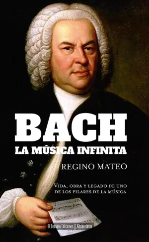 BACH: LA MÚSICA INFINITA