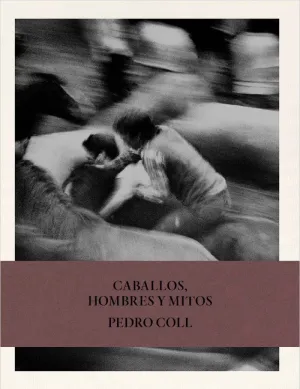CABALLOS, HOMBRES Y MITOS