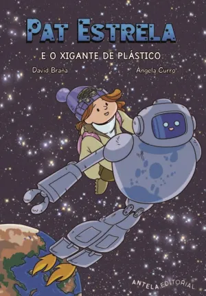 PAT ESTRELA E O XIGANTE DE PLÁSTICO