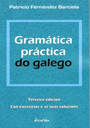 GRAMÁTICA PRÁCTICA DO GALEGO GRAMÁTICA PRÁCTICA DO GALEGO